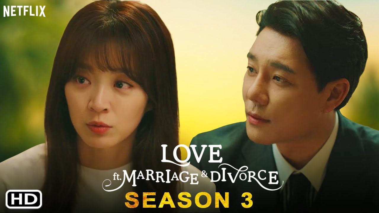 Love ft. Marriage and Divorce 3
