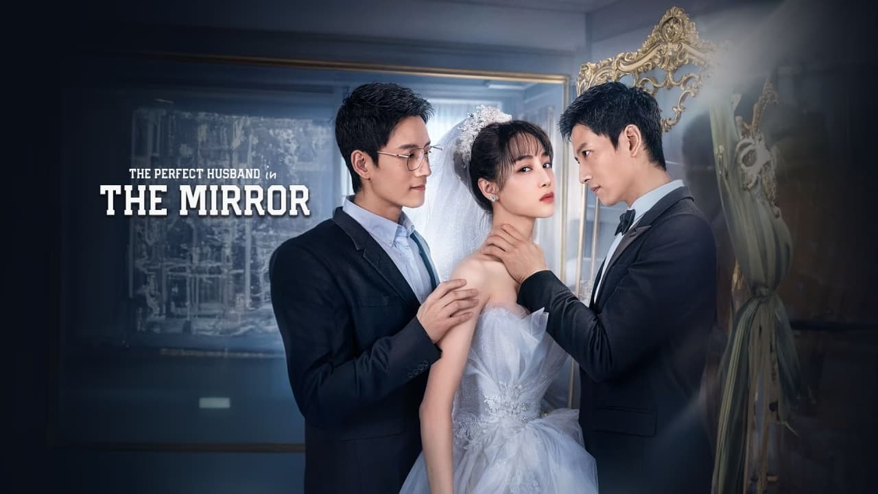 The Perfect Husband in the Mirror