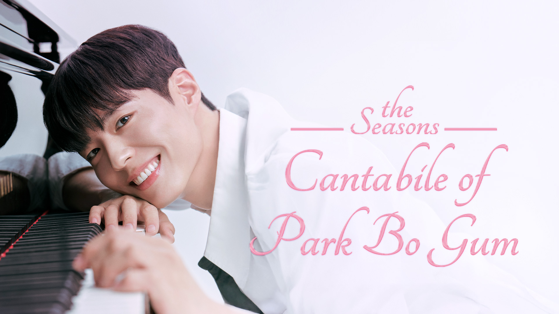 The Seasons Season 7: Park Bo Gum's Cantabile