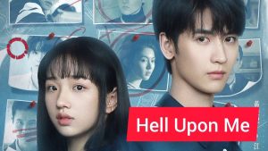 دانلود سریال چینی خواهش میکنم کمکم کن 2025 Hell Upon Me